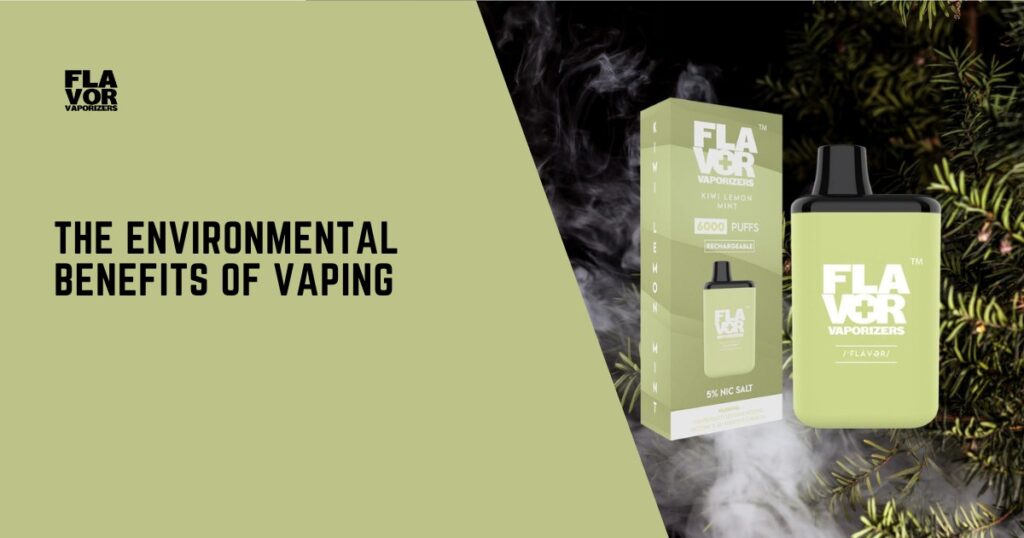 Flavor Vaporizers | The Environmental Benefits of Vaping: Why It's a Greener Alternative | Blog Banner for Website Content 1200 × 630px 10